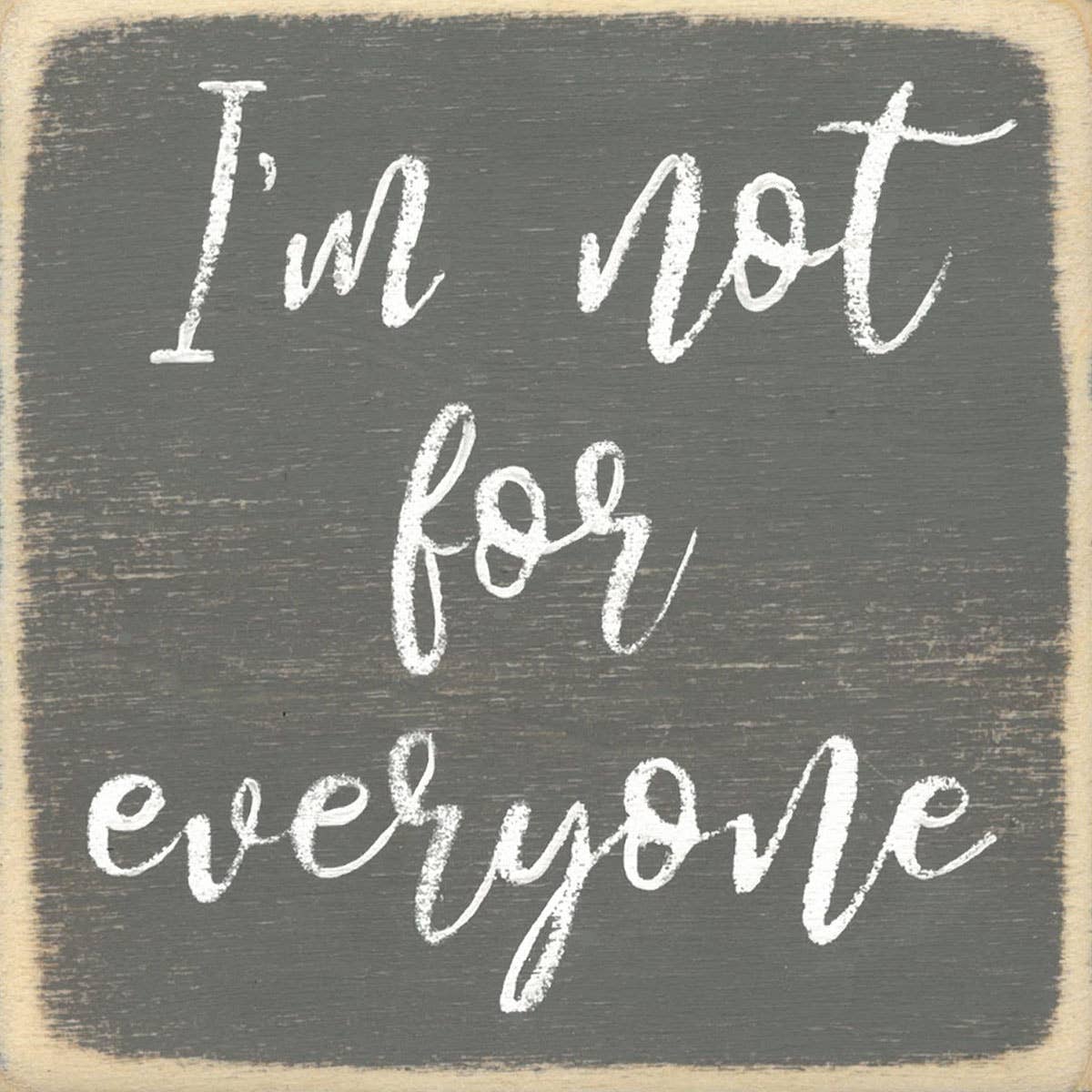 4X4-220 I'm Not for Everyone
