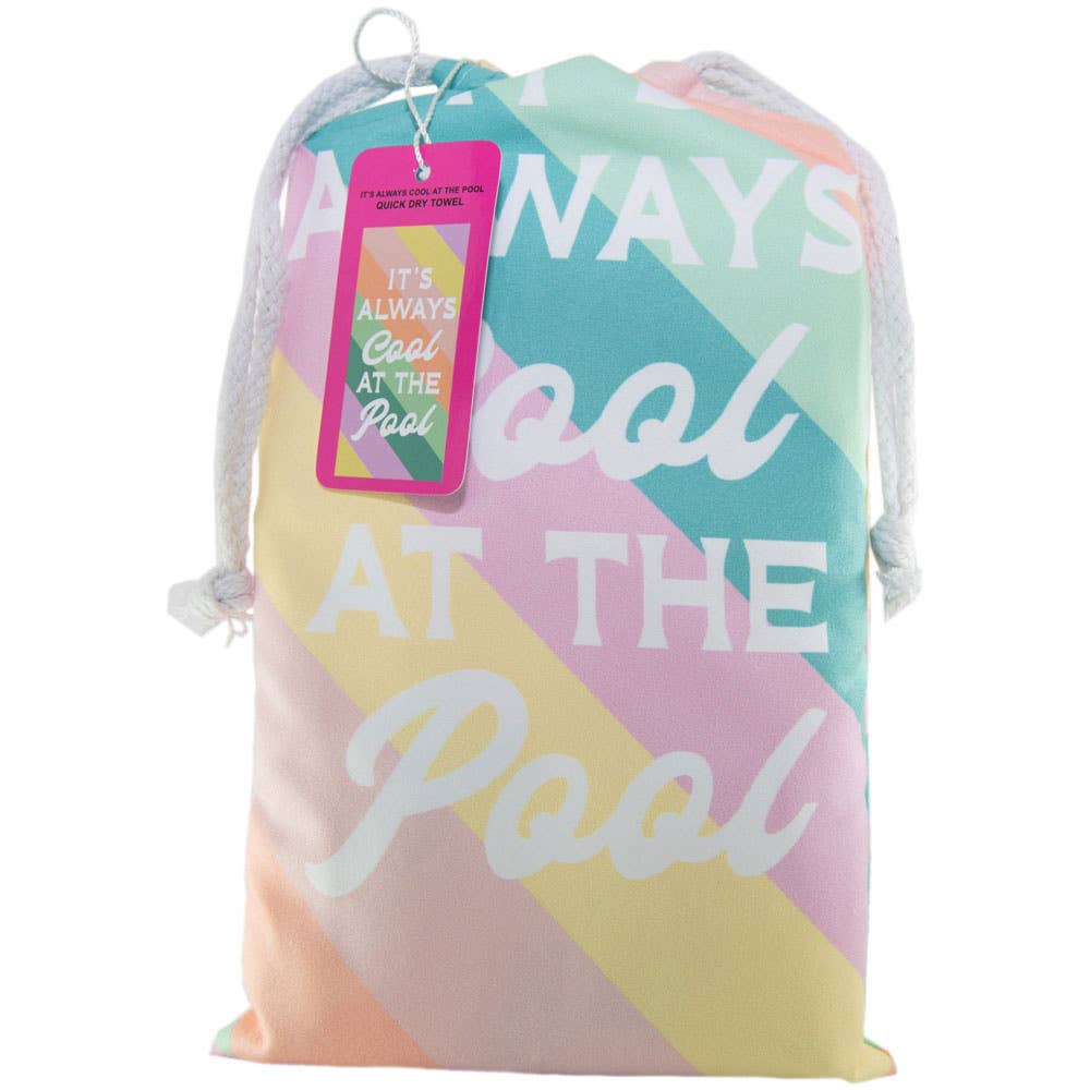 It's Always Cool At The Pool Quick Dry Towel