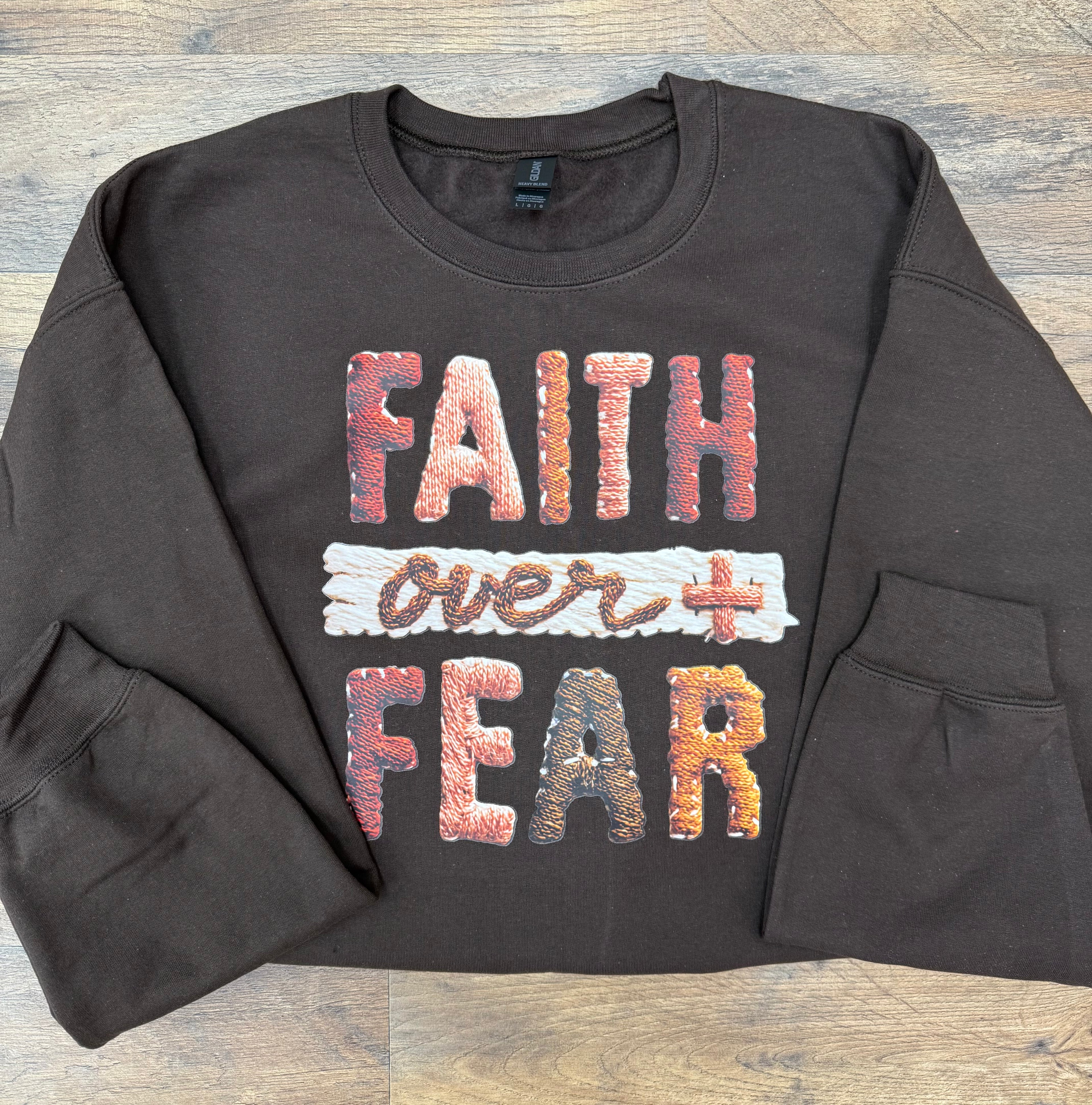 Faith Over Fear Crewneck
